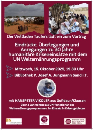 Vortrag "Eindrücke, Überlegungen und Anregungen zu 30 Jahre humanitäre Kriseneinsätze mit dem UN Welternährungsprogramm"