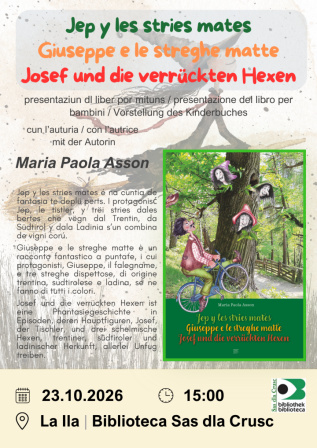 Maria Paola Asson: Jep y les stries mates. Giuseppe e le streghe matte. Josef und die verrückten Hexen